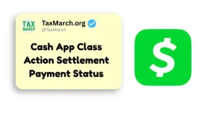 Cash App Class Action Settlement Payment Status: Check Out Important Details